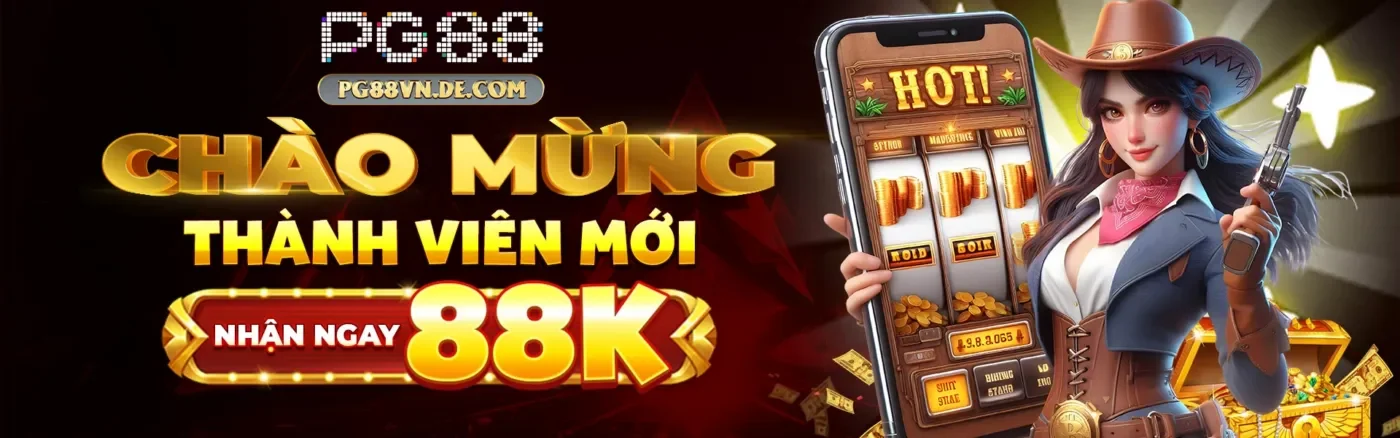PG88 9 Chào đón thành viên mới nhận ngay 88k tại nhà cái Pg88